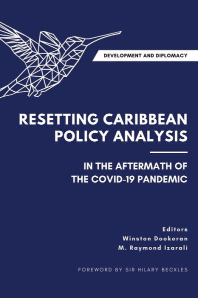 Development and Diplomacy: Resetting Caribbean Policy Analysis the Aftermath of COVID-19 Pandemic