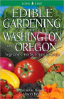 Edible Gardening for Washington and Oregon