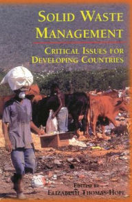 Title: Solid Waste Management: Critical Issues for Developing Countries, Author: Elizabeth Thomas-Hope