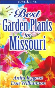 Title: Best Garden Plants for Missouri, Author: Anita Joggerst