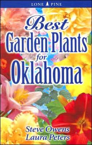 Title: Best Garden Plants for Oklahoma, Author: Steve Owens