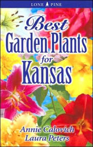 Title: Best Garden Plants for Kansas, Author: Annie Calovich