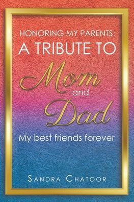 A Tribute To Mom and Dad