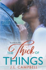 Title: The Thick of Things, Author: J L Campbell