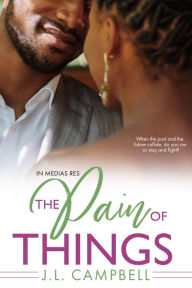 Title: The Pain of Things, Author: J.L. Campbell