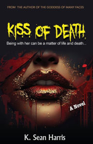 Title: Kiss of Death, Author: K. Sean Harris