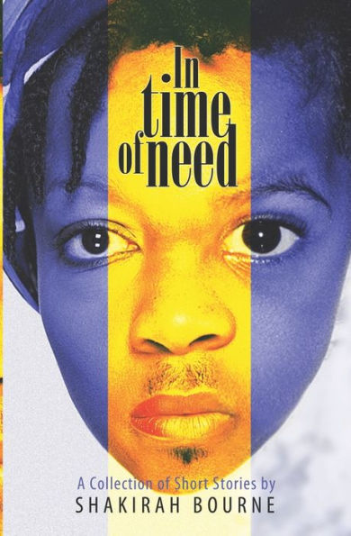 Time of Need: A Collection Short Stories
