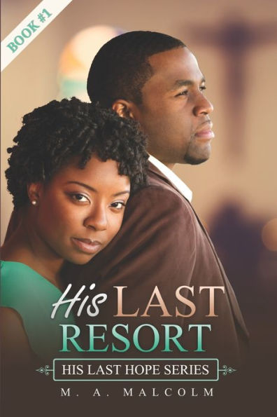 His Last Resort: A Contemporary Christian Romance