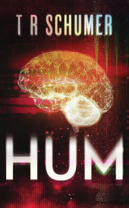 Title: Hum, Author: T. R. Schumer