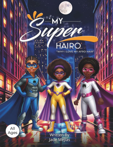 My Super Hairo: Why I Love My Afro Hair