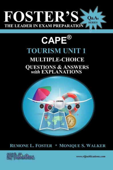 Foster's CAPE(R) Tourism Unit 1: Multiple Choice Questions & Answers: Tourism Principles