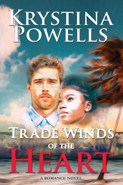 Trade Winds of the Heart: A Caribbean Romance Novel