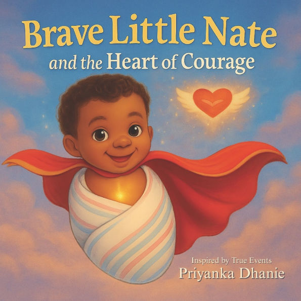 Brave Little Nate and the Heart of Courage