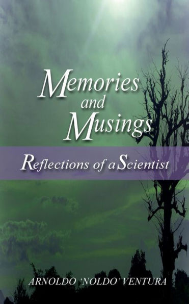 Memories and Musings: Reflections of a Scientist