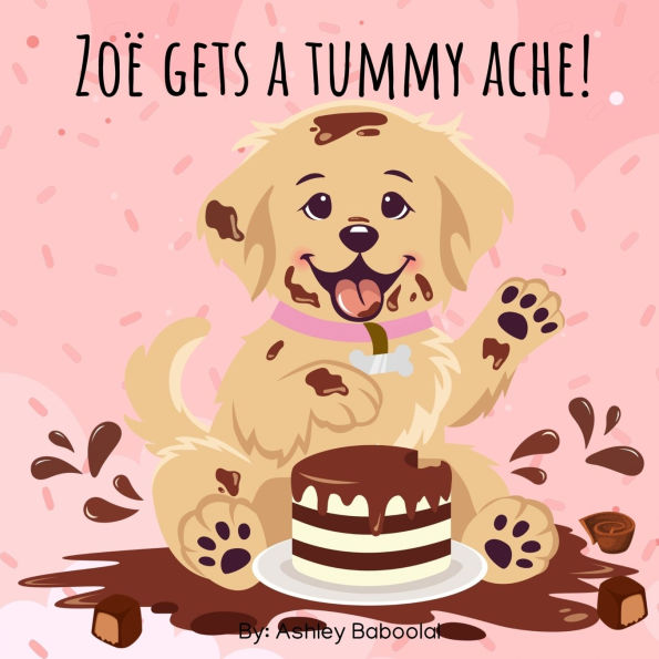 Zoï¿½ Gets A Tummy Ache!