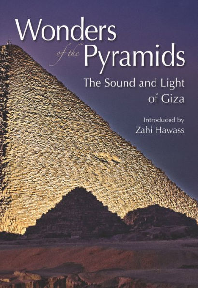 Wonders of the Pyramids: The Sound and Light of Giza