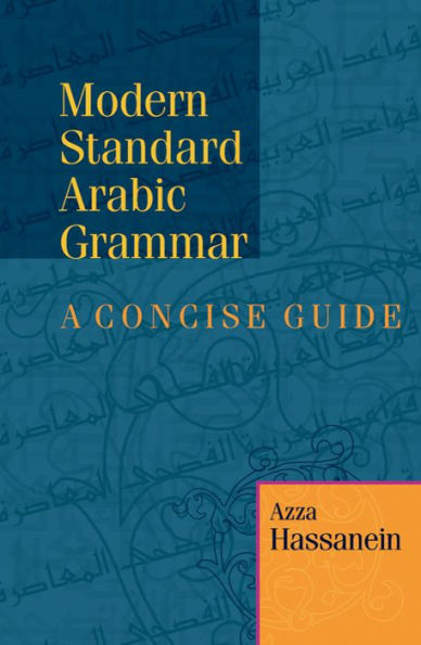 Modern Standard Arabic Grammar: A Concise Guide / Edition 1