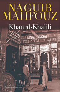 Title: Khan al-Khalili, Author: Naguib Mahfouz