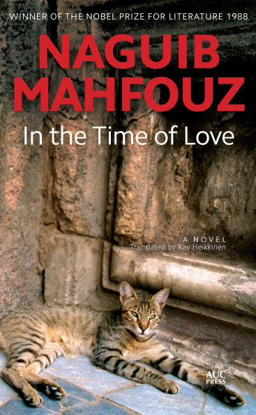 the Time of Love: A Modern Arabic Novel