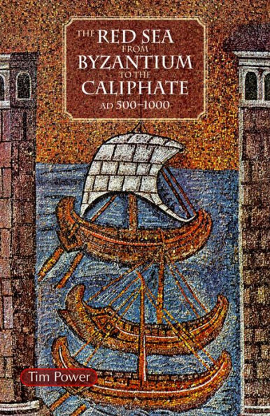 The Red Sea from Byzantium to the Caliphate: AD 500-1000
