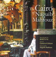 Title: The Cairo of Naguib Mahfouz, Author: Britta Le Va