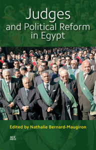 Title: Judges and Political Reform in Egypt, Author: Nathalie Bernard-Maugiron