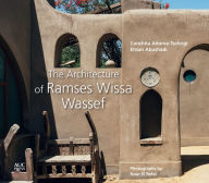Title: The Architecture of Ramses Wissa Wassef, Author: Conchita Añorve-Tschirgi