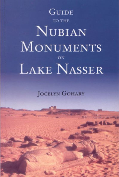 Guide to the Nubian Monuments on Lake Nasser