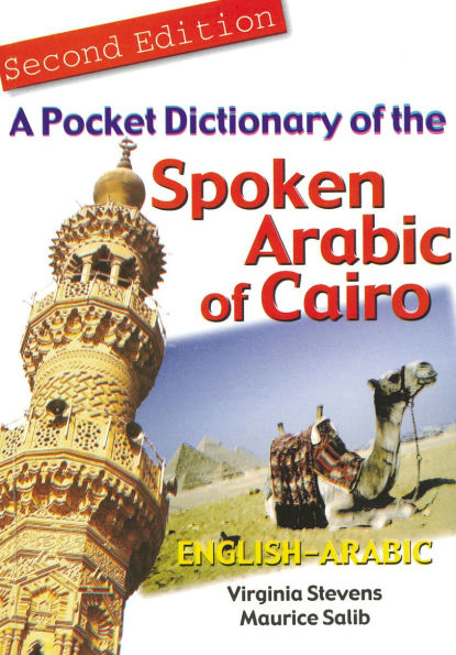 A Pocket Dictionary of the Spoken Arabic of Cairo: English-Arabic