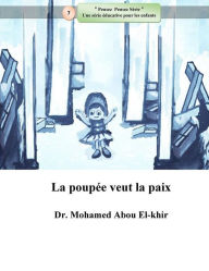 Title: La poupée veut la paix, Author: Dr. Mohamed Abou El-khir