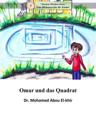Title: Omar und das Quadrat, Author: Dr. Mohamed Abou El-khir