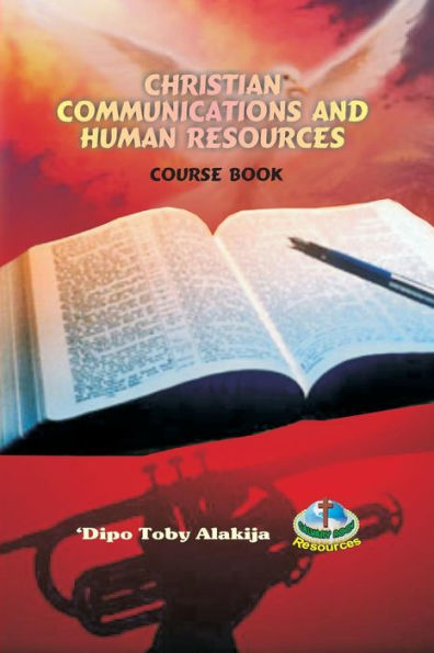 Christian Communications And Human Resources: A Collection Of Christian Resource Materials