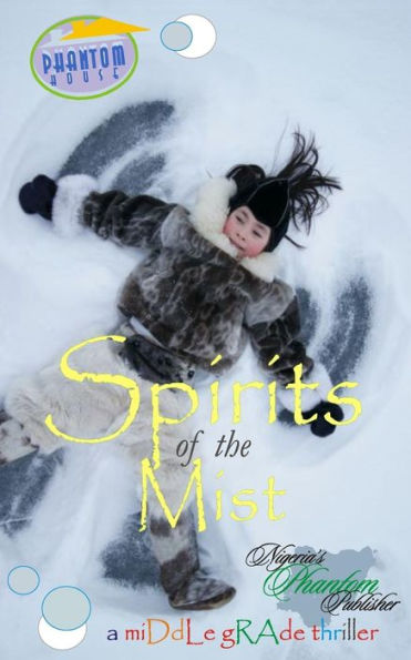 Spirits of the Mist: the demon child story