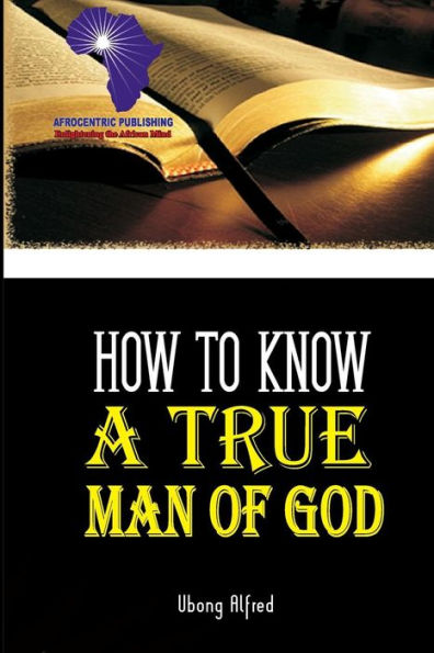 How To Know A True Man Of God