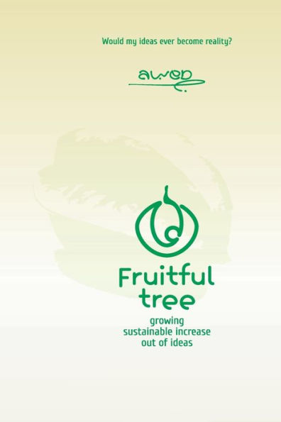 Fruitful tree: growing sustainable increasing out of ideas