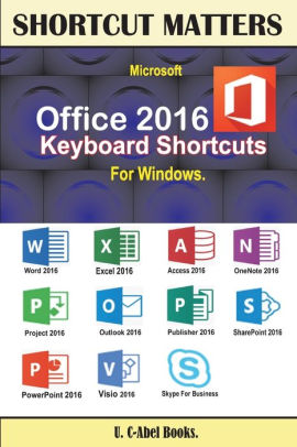 Microsoft Office 16 Keyboard Shortcuts For Windows By U C Abel Books Paperback Barnes Noble