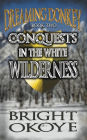 Conquests in the White Wilderness (Dreaming Donkey #2)