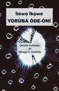 Title: Ìléwó Ìkòwé Yorùbá Òde-òní, Author: Oladele Awobuluyi