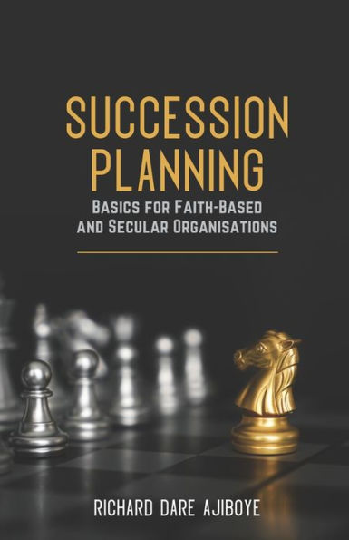 Succession Planning Basics for Faith-Based and Secular Organisations