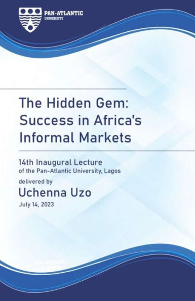 The Hidden Gem: Success in Africa's Informal Markets