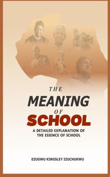 The Meaning of School: A Detailed Explanation of the Essence of School