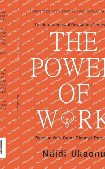 The Power Of Work: Release Your Game Changer Potential