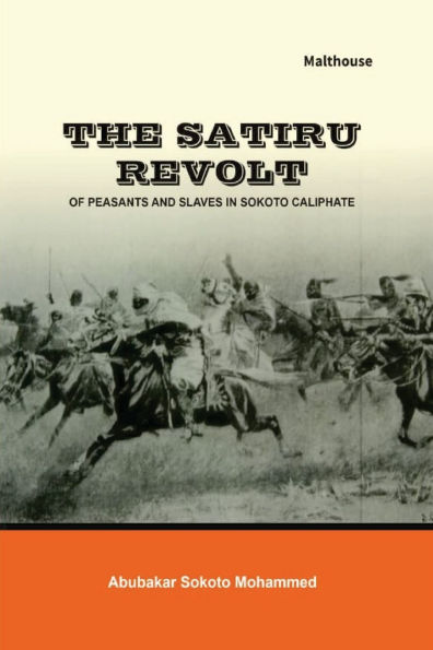 The Satiru Revolt of Peasants and Slaves in Sokoto Caliphate