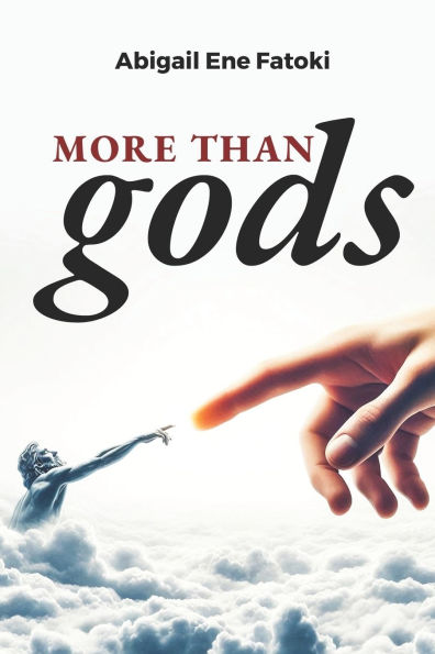 More Than gods