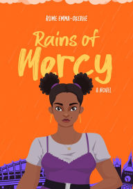 Title: Rains of Mercy, Author: Rume Emma-Okerhe