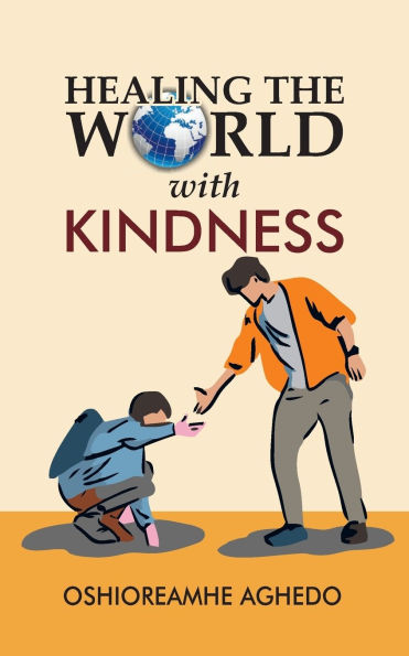 Healing The World With Kindness