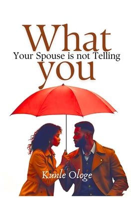 What Your Spouse is Not Telling You