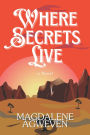Where Secrets Live