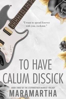 To Have Calum Dissick