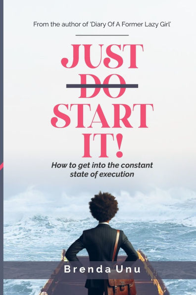 Just Start It: How to get into a state of constant execution